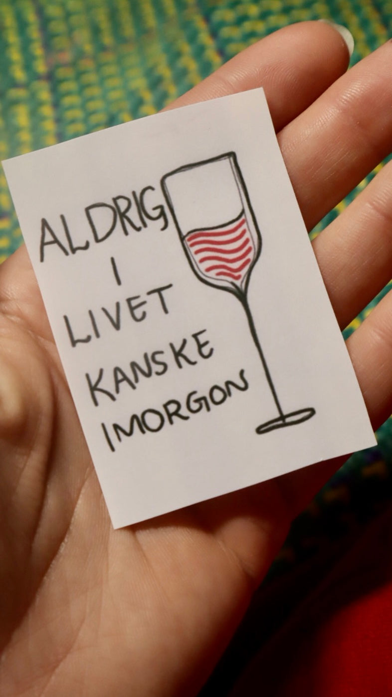 ALDRIG, magnet